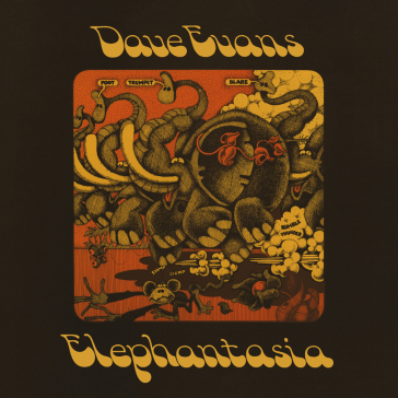 Elephantasia - Dave Evans