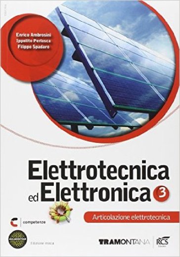 Elettrotecnica ed elettronica. Elettrotecnica. Per le Scuole superiori. Con espansione online. 3.