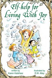 Elf-Help for Living with Joy