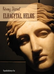 Elhagytál, Helios