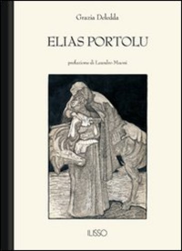 Elias Portolu - Grazia Deledda