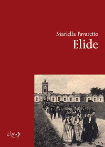 Elide - Mariella Favaretto
