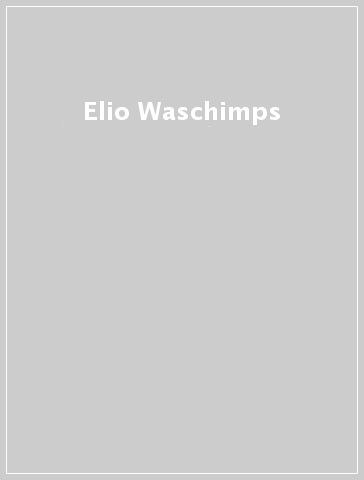 Elio Waschimps