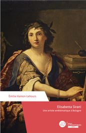 Elisabetta Sirani, Une artiste emblématique à Bologne