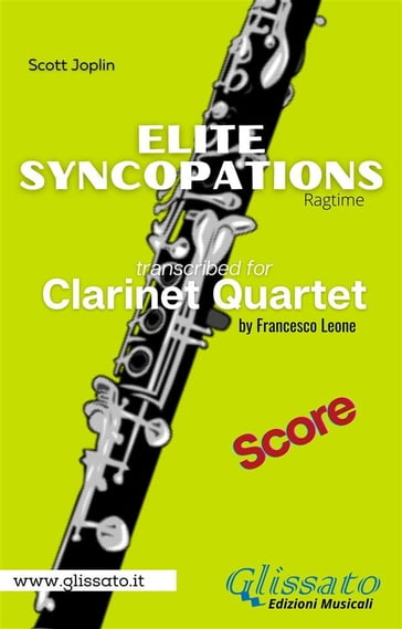 Elite Syncopations - Clarinet Quartet (score) - Scott Joplin