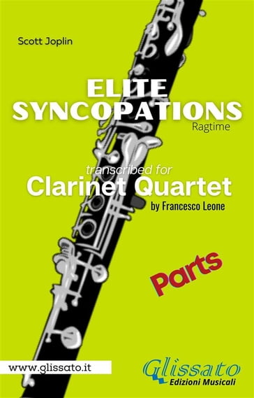 Elite Syncopations - Clarinet Quartet (parts) - Scott Joplin