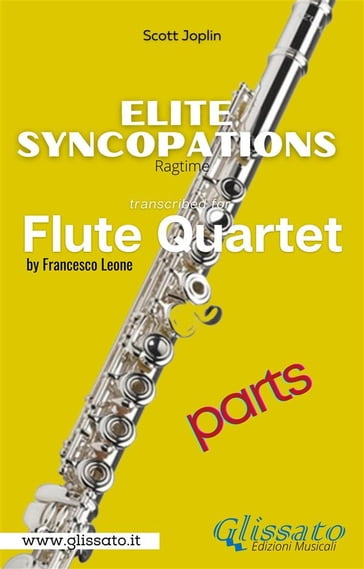 Elite Syncopations - Flute Quartet (set parts) - Scott Joplin