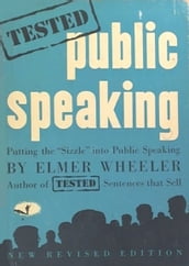 Elmer Wheeler s Tested Public Speaking [Second Edition]