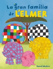 L Elmer. Un conte - La gran família de l Elmer