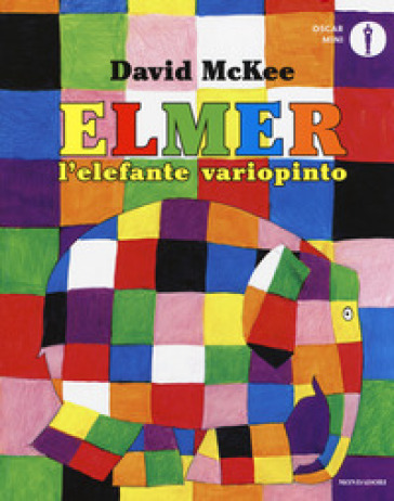 Elmer, l'elefante variopinto. Ediz. a colori - David McKee