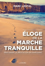 Eloge de la marche tranquille