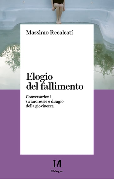 Elogio del fallimento - Massimo Recalcati