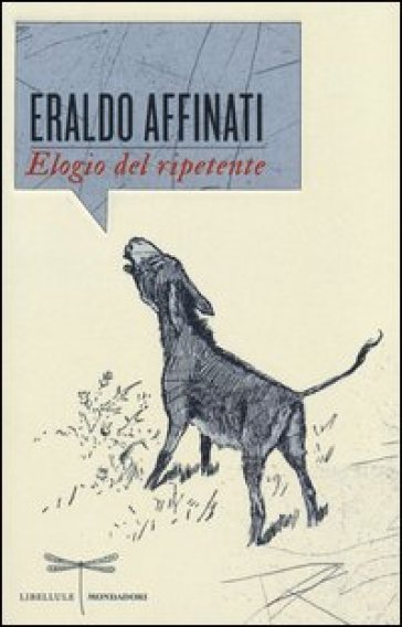 Elogio del ripetente - Eraldo Affinati