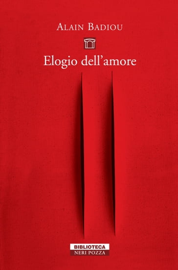 Elogio dell'amore - Alain Badiou