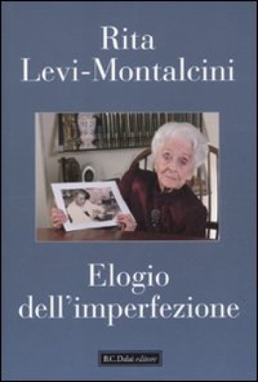 Elogio dell'imperfezione - Rita Levi-Montalcini