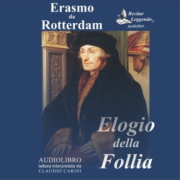 Elogio della Follia - Erasmo Da Rotterdam