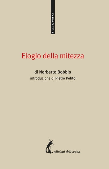 Elogio della mitezza - Norberto Bobbio