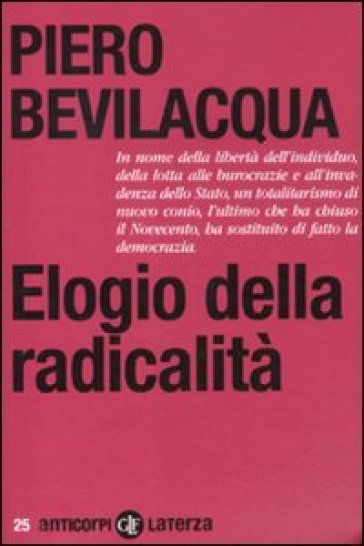 Elogio della radicalità - Piero Bevilacqua