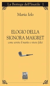 Elogio della signora Maigret