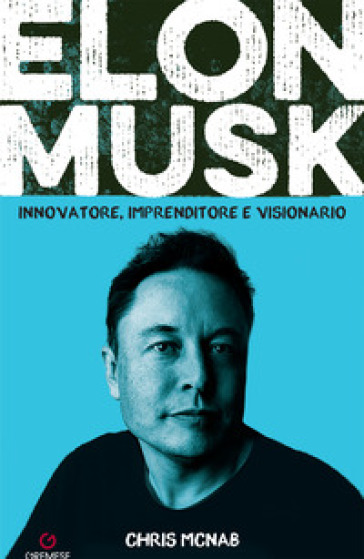 Elon Musk - Chris McNab