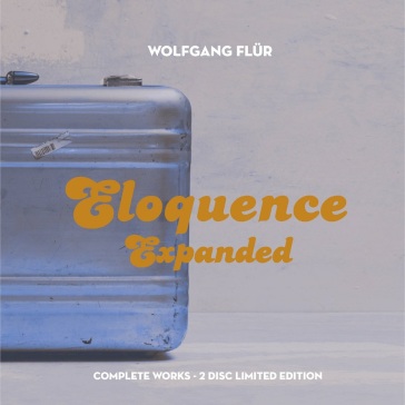 Eloquence expanded - complete works: 2 d - Wolfgang Flur
