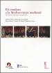 Els catalans a la Mediterranìa medieval. Noves fonts, recerques i perspectives