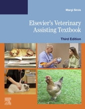 Elsevier s Veterinary Assisting Textbook - E-Book
