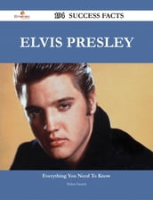 Elvis Presley 194 Success Facts - Everything you need to know about Elvis Presley