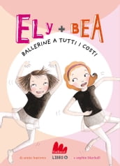 Ely + Bea 6 Ballerine a tutti i costi