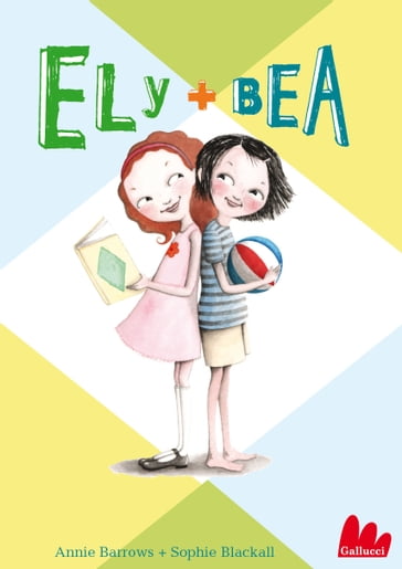 Ely + Bea - Annie Barrows