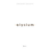 Elysium. Ediz. illustrata