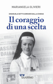 Emanuela Setti Carraro Dalla Chiesa. Il coraggio di una scelta