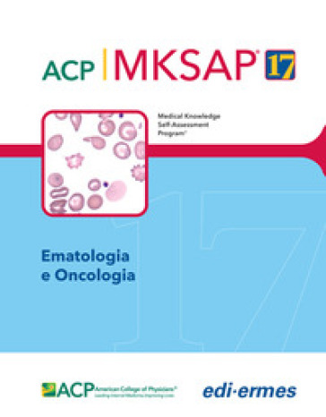 Ematologia e oncologia. MKSAP. Con espansione online - null