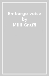 Embargo voice