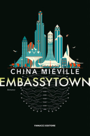 Embassytown - China Miéville