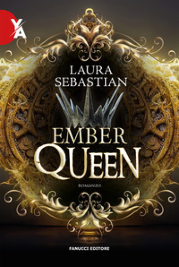 Ember queen. La trilogia Ash princess. Vol. 3 - Laura Sebastian