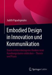 Embodied Design in Innovation und Kommunikation