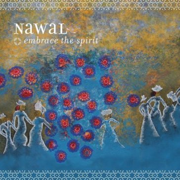 Embrace the spirit - NAWAL