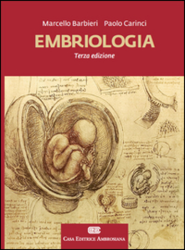 Embriologia. Con Contenuto digitale (fornito elettronicamente) - Marcello Barbieri - Paolo Carinci