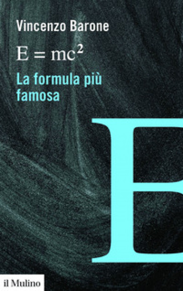 E=mc2 la formula più famosa - Vincenzo Barone