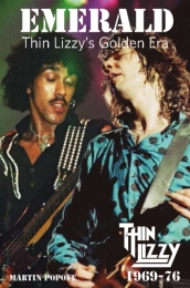 Emerald: Thin Lizzy s Golden Era