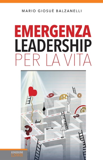 Emergenza leadership per la vita - Mario Giosuè Balzanelli