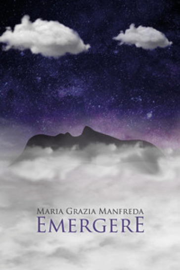 Emergere - Maria Grazia Manfreda | 