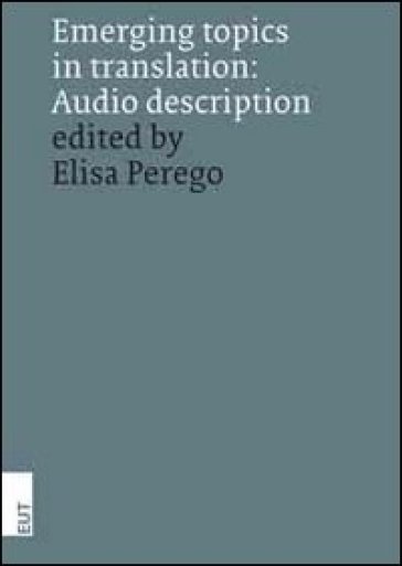 Emerging topics in translation. Audio description