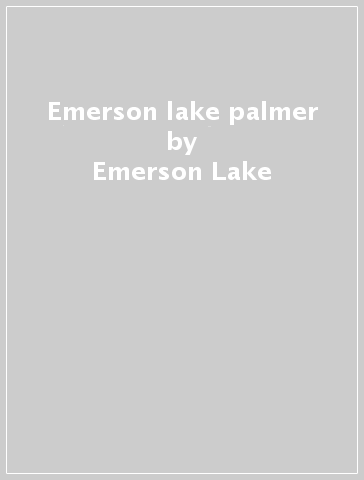 Emerson lake & palmer - Emerson Lake & Palmer