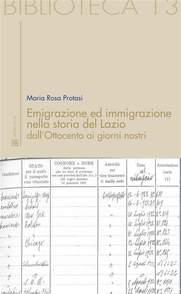 Emigrazione ed immigrazione nella storia del Lazio dall'Ottocento ai giorni nostri - Maria Rosa Protasi