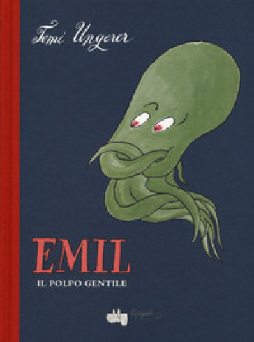 Emil il polpo gentile - Tomi Ungerer