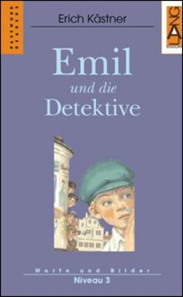 Emil und die Detektive - Erich Kastner