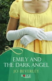Emily and the Dark Angel: A Rouge Regency Romance