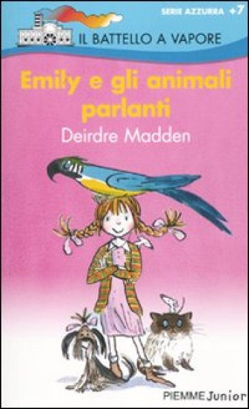 Emily e gli animali parlanti - Deirdre Madden